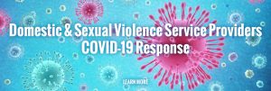 Guidance for Idaho Domestic Violence and Sexual Assault Programs Coronavirus (COVID-19) Response